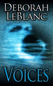 Title: Voices, Author: Deborah LeBlanc