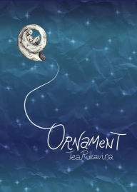 Title: Ornament, Author: Tea Rukavina