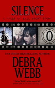 Title: SILENCE: Faces of Evil Prequel, Author: Debra Webb