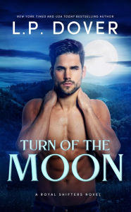 Title: Turn of the Moon, Author: L. P. Dover