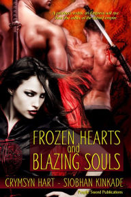 Title: 3.1 - Frozen Hearts and Blazing Souls, Author: Crymsyn Hart