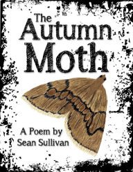 Title: The Autumn Moth, Author: Sean Sullivan