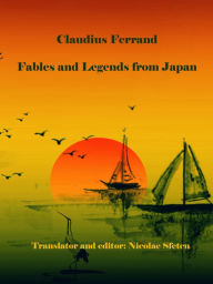 Title: Fables and Legends from Japan, Author: Nicolae Sfetcu