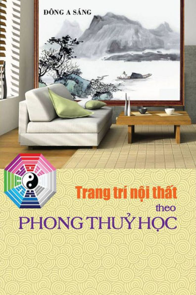 Trang tri noi that: Theo phong thuy hoc.