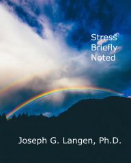 Title: Stress Briefly Noted, Author: Joseph Langen