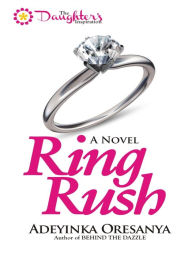 Title: Ring Rush, Author: Adeyinka Oresanya