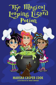 Title: The Magical Leaping Lizard Potion, Author: Marsha Cook