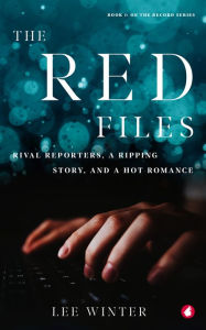 Title: The Red Files, Author: Lee Winter