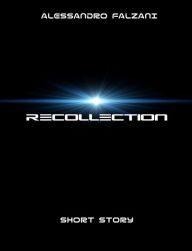Title: Recollection, Author: Alessandro Falzani