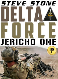 Title: Delta Force: Jericho One, Author: Steve Stone