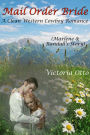 Mail Order Bride: Marlene & Randall's Story (A Clean Western Cowboy Romance)