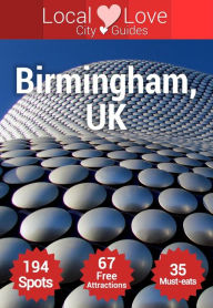 Title: Birmingham Top 194 Spots (Local Love City Travel Guides), Author: Cristiano Nogueira