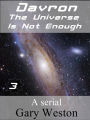 Davron : The Universe is Not Enough part 3