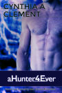 aHunter4Ever (aHunter4Hire, #4)