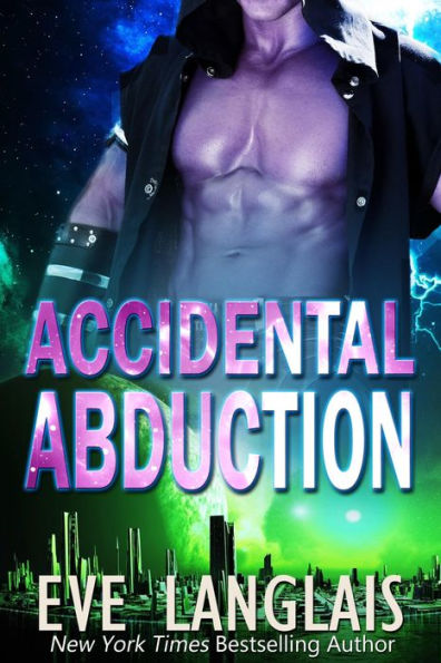 Accidental Abduction (Alien Abduction, #1)
