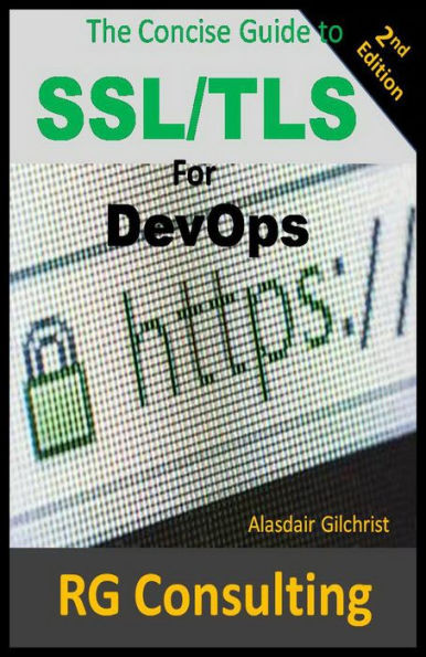 The Concise Guide to SSL/TLS for DevOps