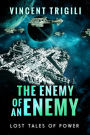 The Enemy of an Enemy (Lost Tales of Power, #1)