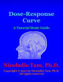 Dose-Response Curve: A Tutorial Study Guide (Science Textbook Series)