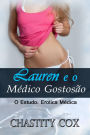 Lauren e o Médico Gostosão