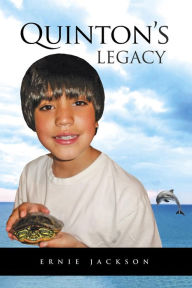 Title: Quinton's Legacy, Author: Ernie Jackson