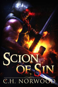 Title: Scion of Sin (The Chronicles of Krylan, #1), Author: C.H. Norwood