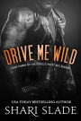 Drive Me Wild (The Devil's Host MC, #3)