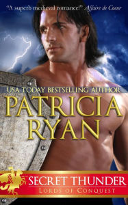 Title: Secret Thunder (Lords of Conquest, #3), Author: Patricia Ryan