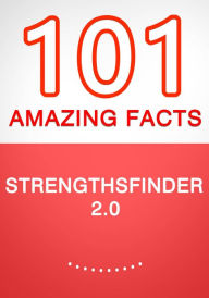 Title: StrengthsFinder 2.0 - 101 Amazing Facts You Didn't Know, Author: G Whiz