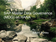 Title: SAP Master Data Governance (MDG) on HANA, Author: Sukant Pandey