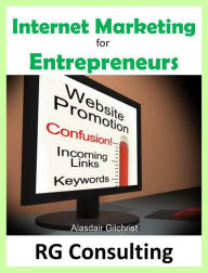 Title: Concise Guide to Internet Marketing for the Entrepreneur, Author: alasdair gilchrist