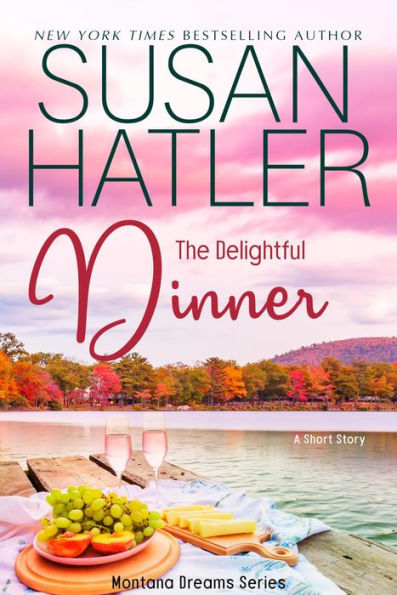 The Delightful Dinner (Montana Dreams, #2)