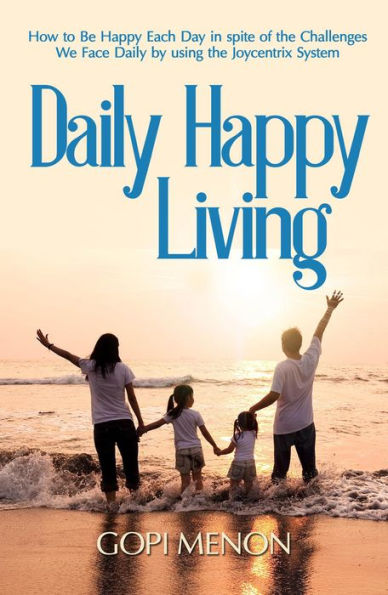 Daily Happy Living (Joycentrix System, #1)