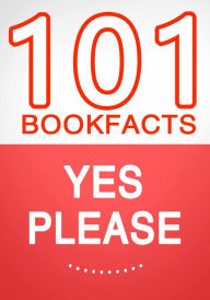 Title: Yes Please - 101 Amazing Facts You Didn't Know, Author: G Whiz