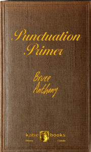 Title: Punctuation Primer, Author: Bruce Anthony