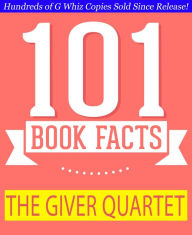 Title: The Giver Quartet - 101 Amazing Facts You Didn't Know (GWhizBooks.com), Author: G Whiz