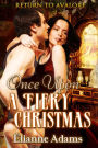 Once Upon a Fiery Christmas (Return to Avalore, #3)