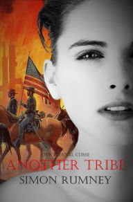 Title: Another Tribe (Our Eternal Curse, #2), Author: simon rumney