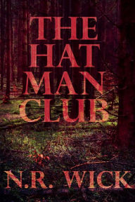 Title: The Hat Man Club, Author: N.R. Wick