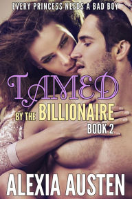 Title: The Princess and The Billionaire (Book 2), Author: Alexia Austen