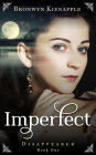 Imperfect (Disappeared, #1)