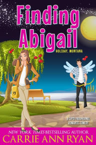 Title: Finding Abigail (Holiday, Montana, #3), Author: Carrie Ann Ryan