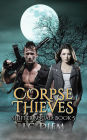 Corpse Thieves (Shifter Squad, #5)