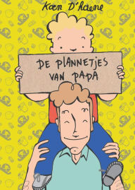 Title: De plannetjes van papa, Author: Koen D'haene