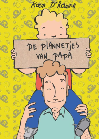 De plannetjes van papa