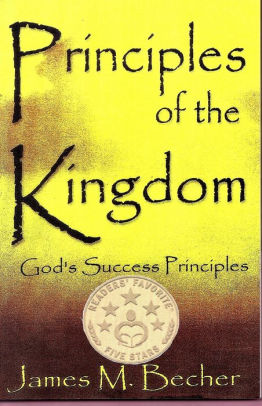 Principles Of The Kingdom Gods Success Principlesnook Book - 