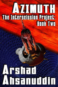 Title: Azimuth (The Interscission Project, #2), Author: Arshad Ahsanuddin