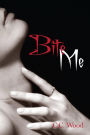 Bite Me (Bitten, #1)