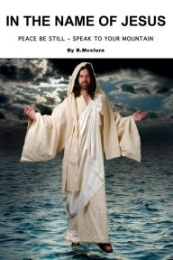 Title: In The Name Of Jesus, Author: B.Mcclure