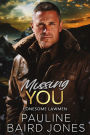 Missing You (Lonesome Lawmen, #3)