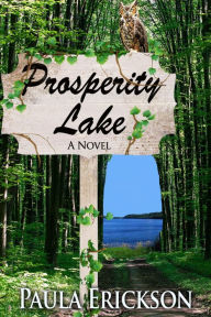 Title: Prosperity Lake, Author: Paula Erickson